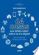 64 Cosas Que Debes Saber Sobre la Era Digital