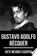 7 mejores cuentos de Gustavo Adolfo Bécquer