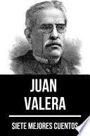 7 mejores cuentos de Juan Valera