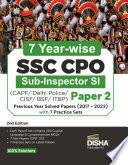 7 Year-wise SSC CPO Sub-Inspector SI Paper 2 (English Language & Comprehension) Previous Year Solved Papers (2017 - 2023) with 7 Practice Sets 2nd Edtn | CAPF/ Delhi Police/ CISF/ BSF/ ITBP Disha Experts