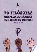 70 Filósofas contemporáneas que quizás no conocías