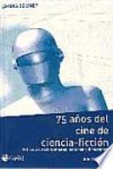 75 años del cine de ciencia-ficción