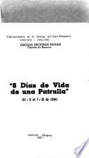 8 días de vida de una patrulla