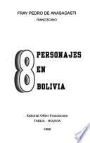 8 personajes en Bolivia