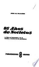 85 años de noticias
