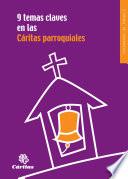 9 Temas claves en las caritas parroquiales