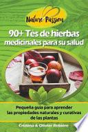 90+ Tés de Hierbas Medicinales para su Salud