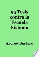 95 Tesis contra la Escuela Sistema