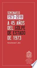 A 45 años del Golpe de Estado de 1973