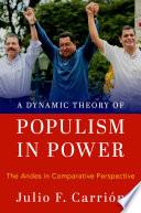 A ^ADynamic Theory of Populism in Power