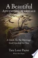 A Beautiful Adventure Marriage