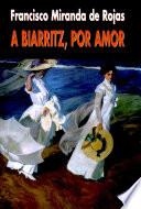 A Biarritz, Por Amor