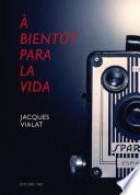 À bientôt para la vida