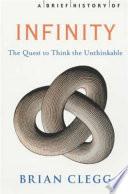 A Brief History of Infinity