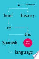 A Brief History of the Spanish Language