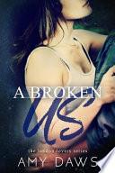 A Broken Us