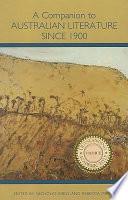 A Companion to Australian Literature Since 1900