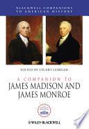 A Companion to James Madison and James Monroe