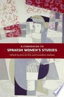A Companion to Spanish Women's Studies