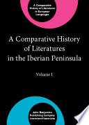 A Comparative History of Literatures in the Iberian Peninsula