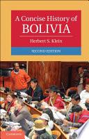 A Concise History of Bolivia