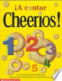 A Contar Cheerios!/The cheerios counting book