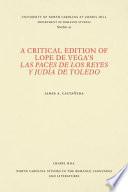 A Critical Edition of Lope de Vega's Las Paces de Los Reyes Y Judía de Toledo