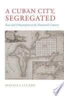 A Cuban City, Segregated