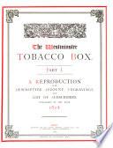 A Description of the Westminster Tobacco Box, the Property of the Past Overseers' Society of St. Margaret and St. John the Evangelist, Westminster