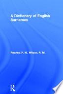 A Dictionary of English Surnames