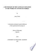 A Dictionary of the Castilian Contained in the Works of Antonio de Nebrija