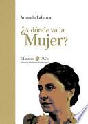 ¿A dónde va la mujer?