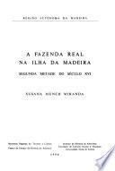A fazenda real na ilha da Madeira