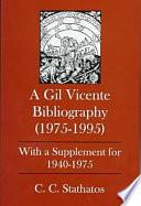 A Gil Vicente Bibliography, 1975-1995
