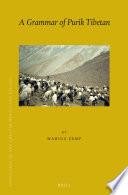 A Grammar of Purik Tibetan