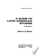 A Guide to Latin American Studies