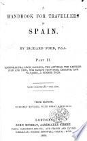 A Hand-book for Travellers in Spain, and Readers at Home ... By Richard Ford. With Travelling Maps, Etc