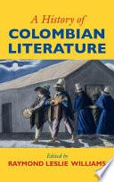 A History of Colombian Literature
