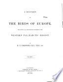 A History of the Birds of Europe