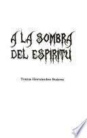 A la sombra del espíritu