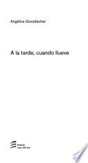 A la tarde, cuando llueve
