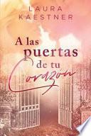 A Las Puertas de Tu Corazon