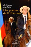 A las puertas del Ubérrimo