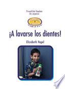 ¡A lavarse los dientes! (Brushing My Teeth)