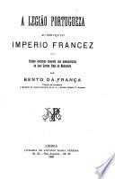 A Legião Portugueza ao serviço do Imperio Francez