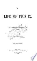 A Life of Pius IX