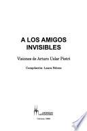 A los amigos invisibles