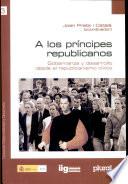 A los príncipes republicanos