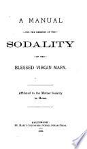 A Manual for the Members of the Sodality of the Blessed Virgin Mary