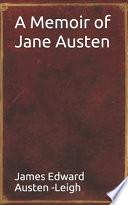 A Memoir of Jane Austen